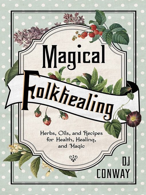Title details for Magical Folkhealing by D. J. Conway - Available